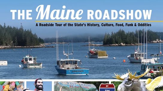  The Maine Roadshow by Tim O’Brien-BUY NOW!  (regional guide)