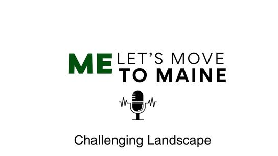 Changing landscape of Maine (Podcast)